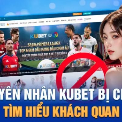 Kubet Vn – Nhà Cái Được Đánh Giá Cao Năm 2023 Kubet